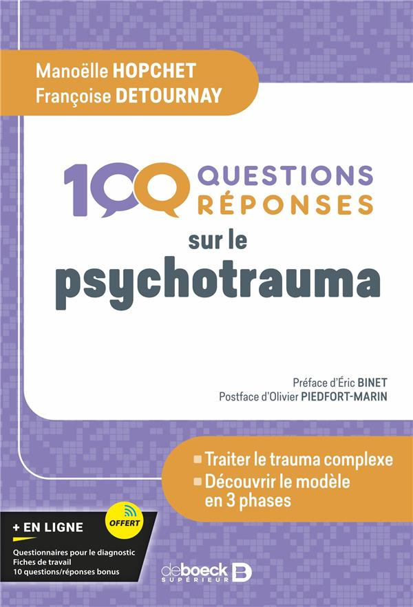 100 questions-réponses sur le psychotrauma. Mieux comprendre pour mieux traiter - Le modèle en 3 pha