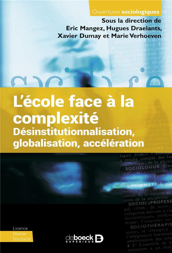 L'école face à la complexité. Désinstitutionnalisation, globalisation, accélération