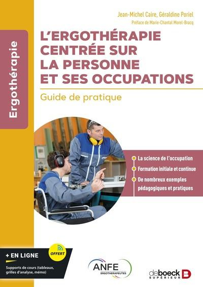 L’ergothérapie centrée sur la personne et ses occupations. Guide de pratique