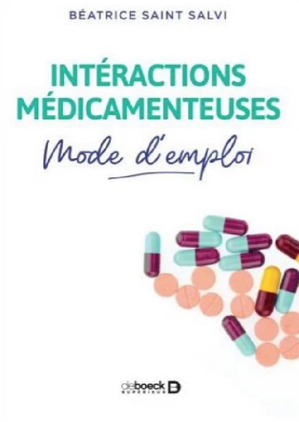 Interactions médicamenteuses. Mode d'emploi