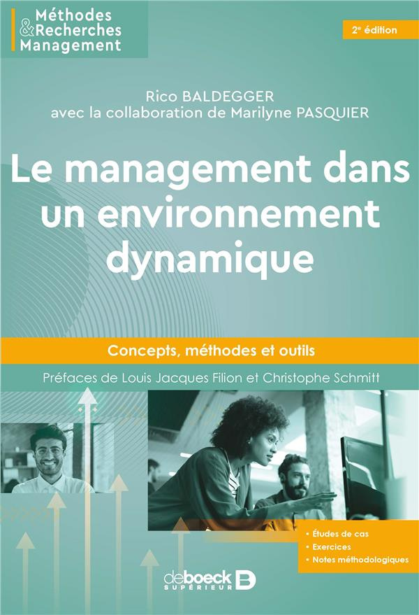 Le management dans un environnement dynamique. Concepts, méthodes et outils