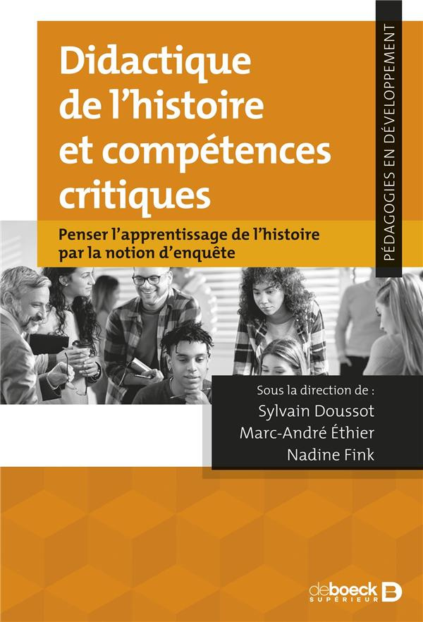 Didactique de l'histoire et compétences critiques. Penser l'apprentissage de l'histoire par la notio