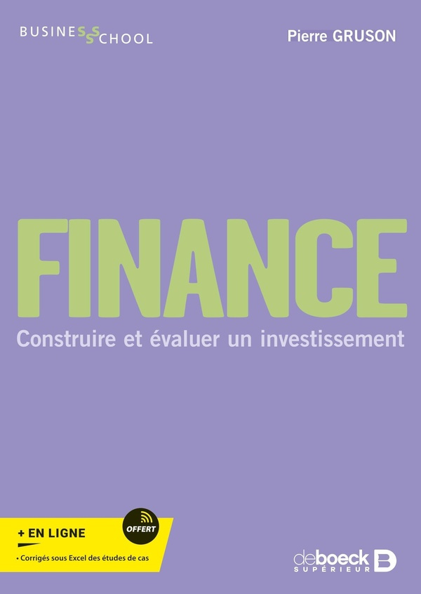 Finance. Construire et évaluer un investissement