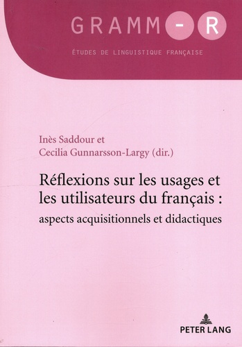 Réflexions sur les usages et les utilisateurs du français : aspects acquisitionnels et didactiques.
