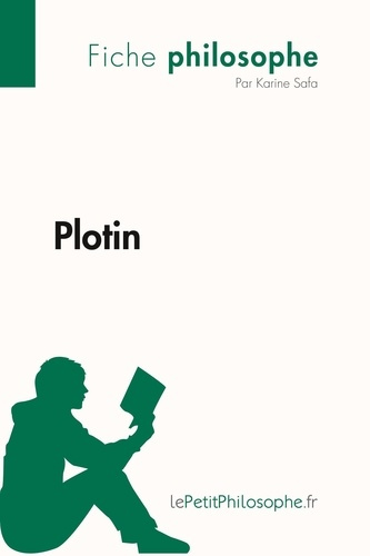 Plotin (Fiche philosophe). Comprendre la philosophie avec lePetitPhilosophe.fr
