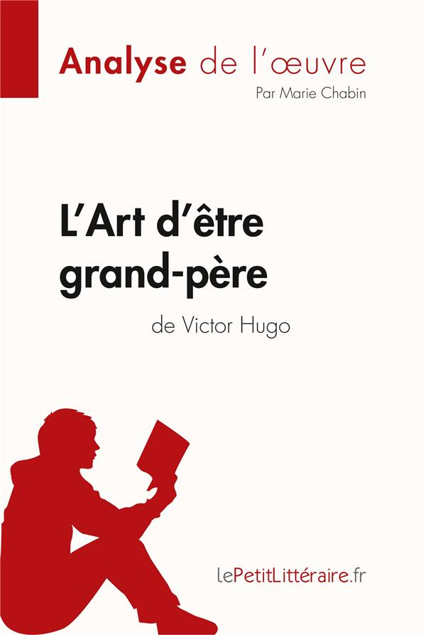 L'Art d'être grand-père. Analyse de l'oeuvre