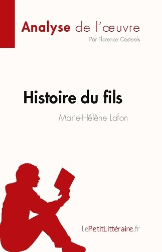Histoire du fils de Marie-Hélène Lafon (Analyse de l'oeuvre). Résumé complet et analyse détaillée de