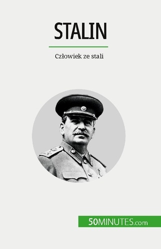 Stalin. Czlowiek ze stali