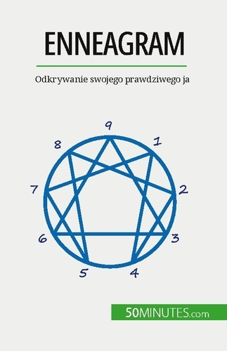 Enneagram. Odkrywanie swojego prawdziwego ja