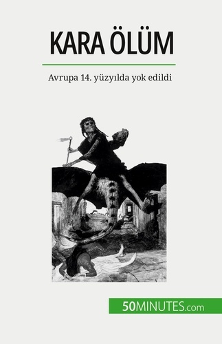 Kara Ölüm. Avrupa 14. yüzyilda yok edildi