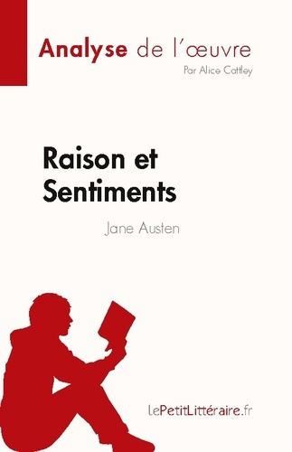 Raison et Sentiments de Jane Austen (Analyse de l'oeuvre). Résumé complet et analyse détaillée de l'
