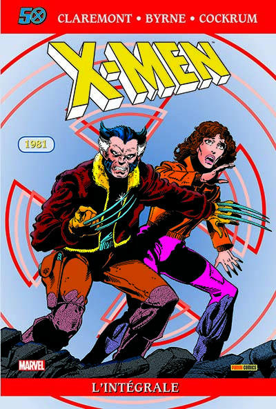 X-Men l'Intégrale : 1981. Edition spéciale anniversaire