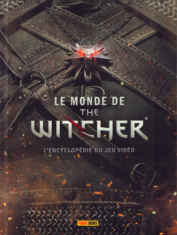 Le Monde de The Witcher. L'encyclopédie du jeu vidéo