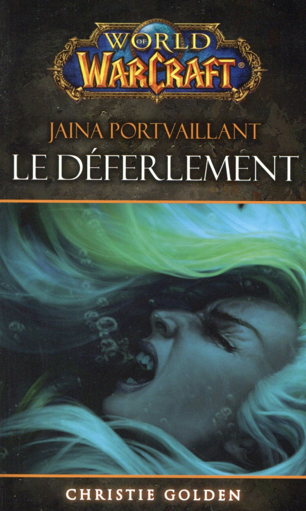 World of Warcraft : Jaina Portvaillant : le déferlement