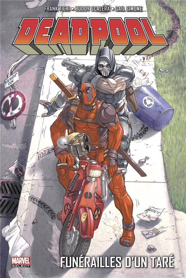 Deadpool Tome 7 : Funérailles d'un taré