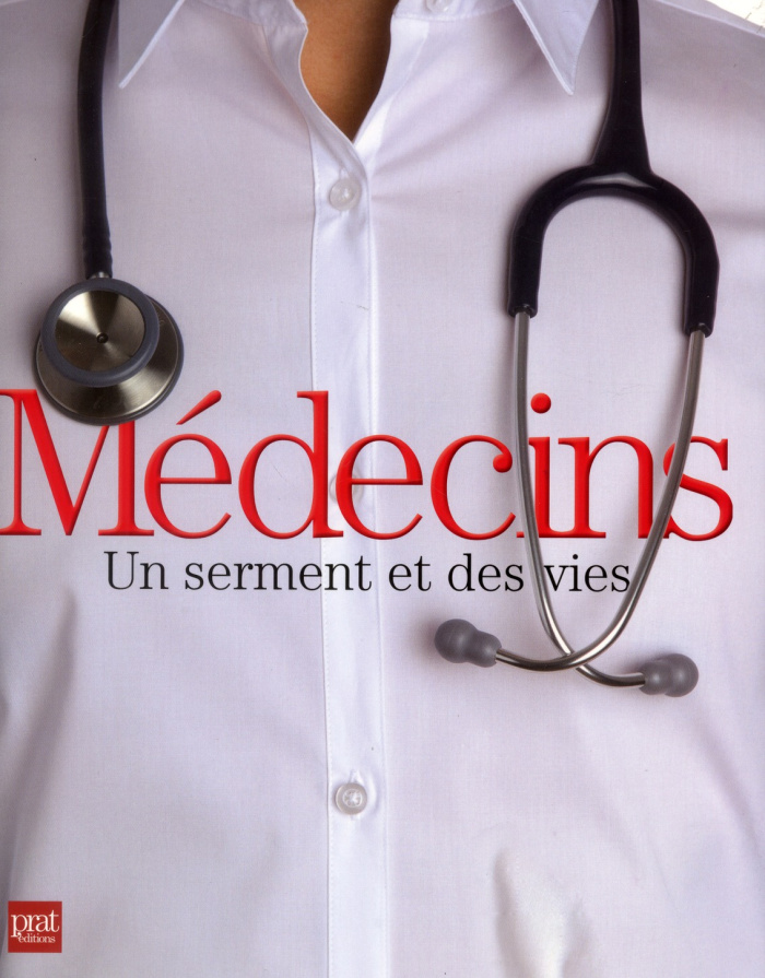 Médecins, un serment et des vies