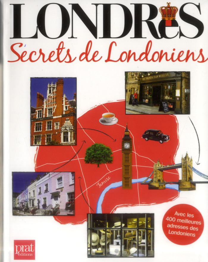 Londres. Secrets de Londoniens