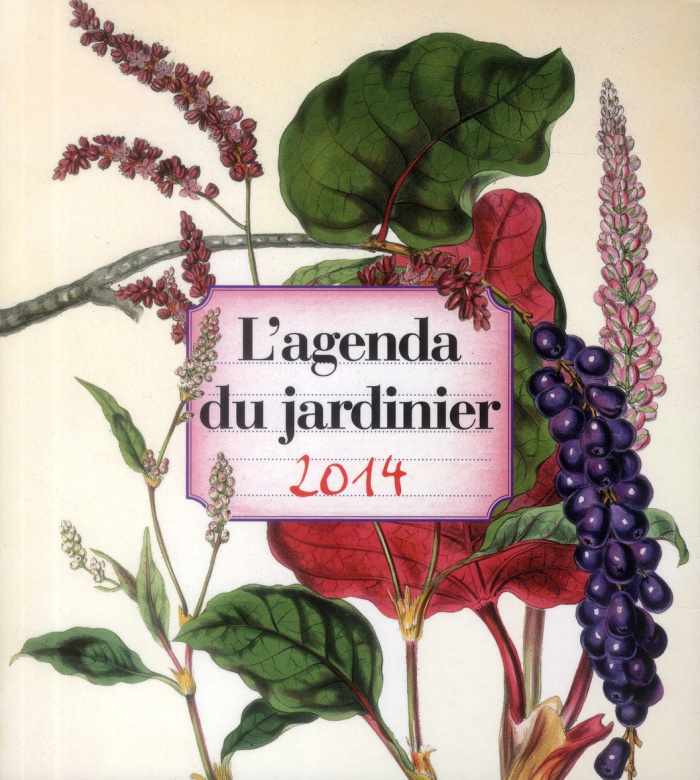 L'agenda du jardinier 2014