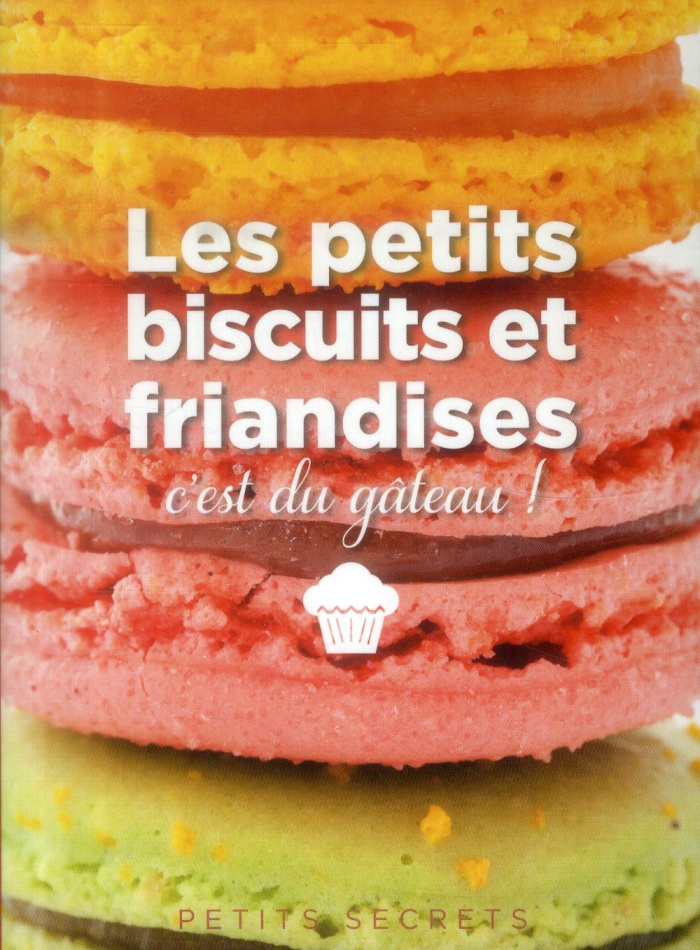 Les petits biscuits et friandises, c'est du gâteau !
