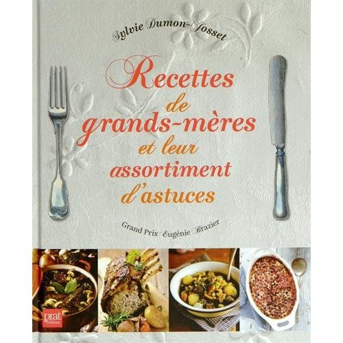 Recettes de grands-mères et leur assortiment d'astuces