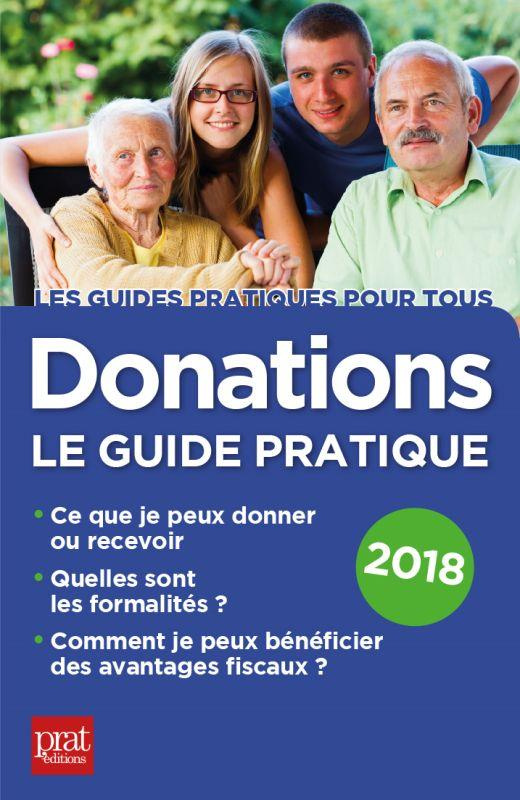 Donations : le guide pratique. Edition 2018