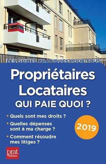 Propriétaires-locataires : qui paie quoi ? Edition 2019