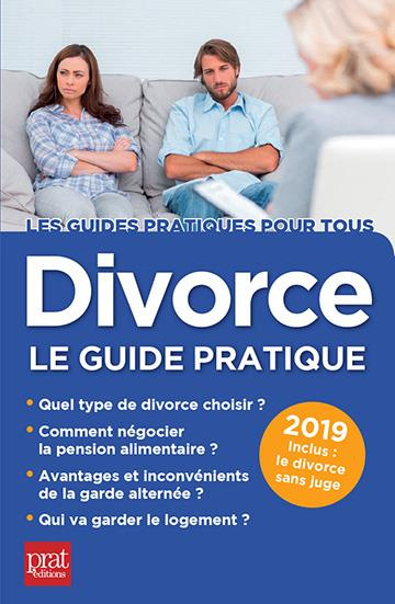 Divorce. Le guide pratique, Edition 2019