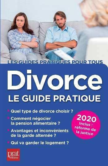Divorce. Le guide pratique, Edition 2020