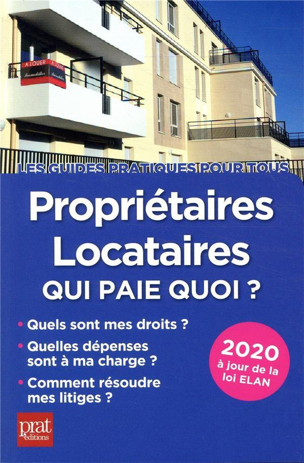 Propriétaires locataires. Qui paie quoi ? Edition 2021