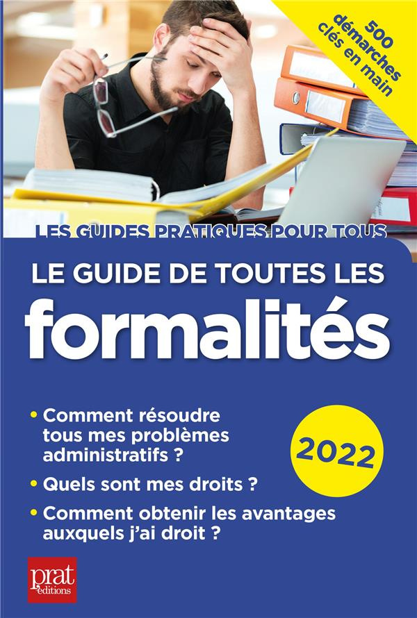 Le guide de toutes les formalités. Edition 2022