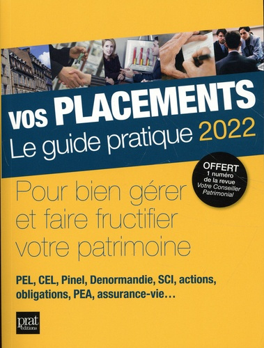 Vos placemements. Le guide pratique, Edition 2022
