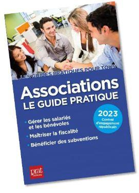 Associations. Le guide pratique, Edition 2023