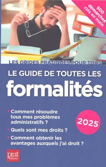 Le guide de toutes les formalités. 500 démarches clés en main, Edition 2025