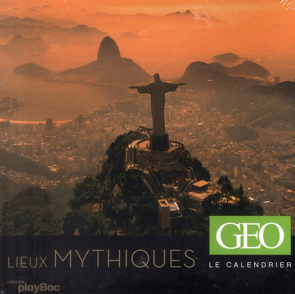 Lieux mythiques, le calendrier géo