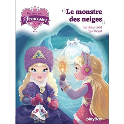 Une, deux, trois... Princesses Tome 4 : Le monstre des neiges
