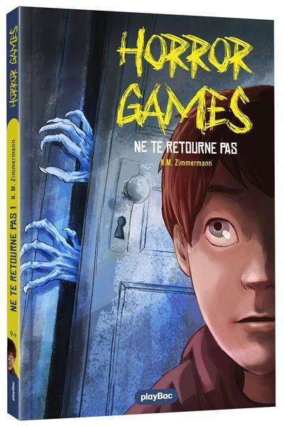 Horror games : Ne te retourne pas !