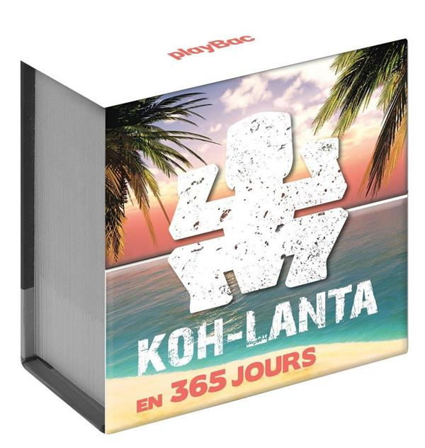 365 jours avec Koh Lanta. Edition 2022