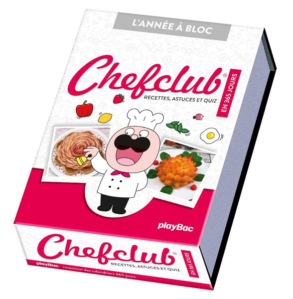 Chefclub en 365 jours. Recettes, astuces et quiz