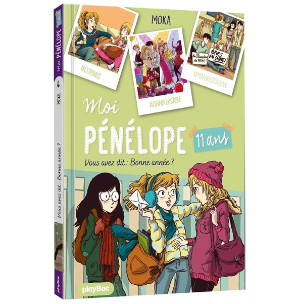 Moi, Pénélope 11 ans Tome 4 : Vous avez dit : bonne année ?