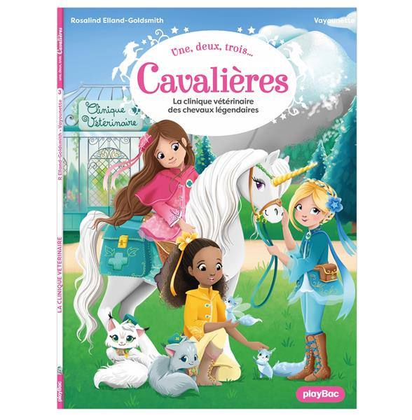 Une, deux, trois...Cavalières Tome 3 : La Clinique vétérinaire