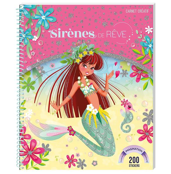 Sirènes de rêve. Carnet créatif, avec 200 stickers et des pochoirs