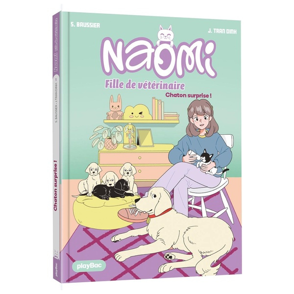 Naomi, fille de vétérinaire Tome 1 : Chaton surprise