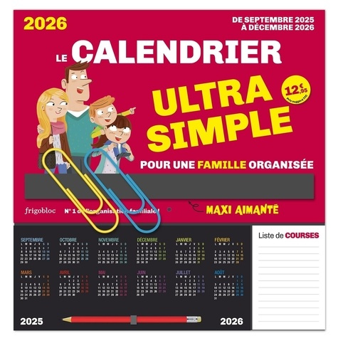 Le calendrier ultra simple pour une famille organisée ! - Edition septembre 2025 - décembre 2026