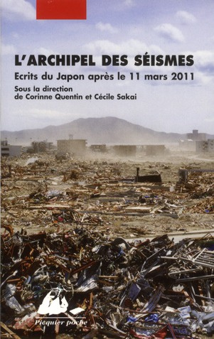 L'archipel des séismes. Ecrits du Japon après le 11 mars 2011