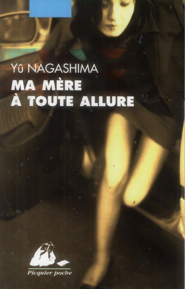 Ma mère à toute allure. Précédé de Le Chien dans le side-car