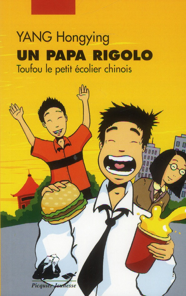 Toufou le petit écolier chinois/Un papa rigolo