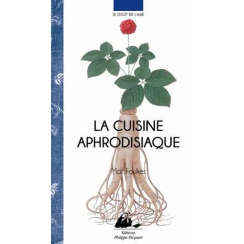 LA CUISINE APHRODISIAQUE