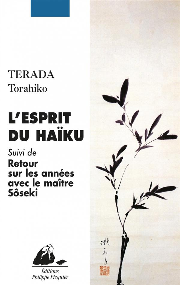 L'esprit du haîku / Suivi de Retour sur les années avec maître Sôseki
