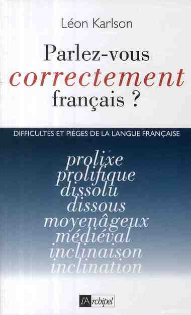Parlez vous correctement français ?