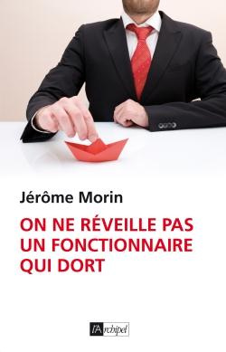 On ne réveille pas un fonctionnaire qui dort